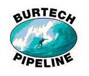 BURTECH PIPELINE