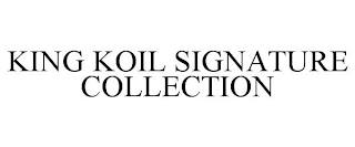 KING KOIL SIGNATURE COLLECTION