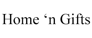 HOME 'N GIFTS