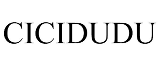 CICIDUDU