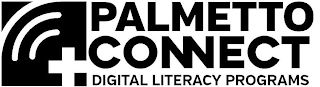 PALMETTO CONNECT DIGITAL LITERACY PROGRAMS