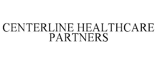 CENTERLINE HEALTHCARE PARTNERS