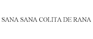 SANA SANA COLITA DE RANA