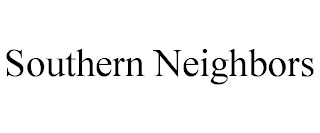 SOUTHERN NEIGHBORS