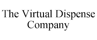 THE VIRTUAL DISPENSE COMPANY