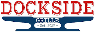 DOCKSIDE GRILLE -EST. 2020-