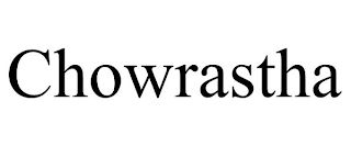 CHOWRASTHA