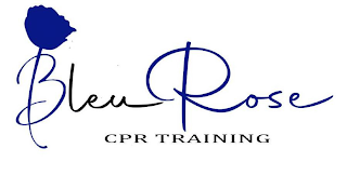 BLEU ROSE CPR TRAINING