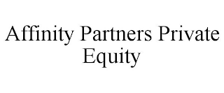 AFFINITY PARTNERS PRIVATE EQUITY