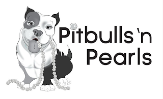 PITBULLS 'N PEARLS