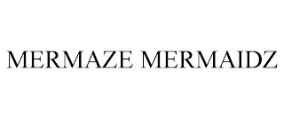 MERMAZE MERMAIDZ