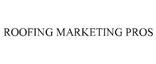 ROOFING MARKETING PROS