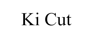 KI CUT