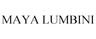 MAYA LUMBINI