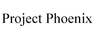 PROJECT PHOENIX