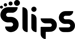 SLIPS