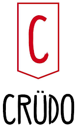 C CRÜDO