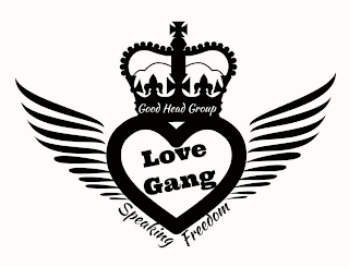 GOOD HEAD GROUP LOVE GANG SPEAKING FREEDOM