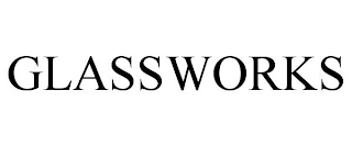 GLASSWORKS