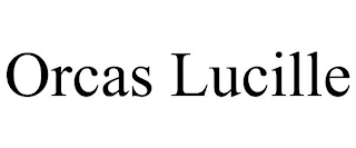 ORCAS LUCILLE