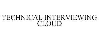 TECHNICAL INTERVIEWING CLOUD