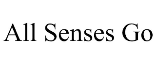 ALL SENSES GO
