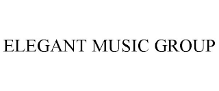 ELEGANT MUSIC GROUP