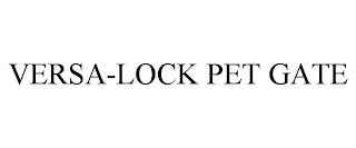 VERSA-LOCK PET GATE