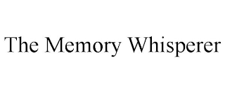 THE MEMORY WHISPERER