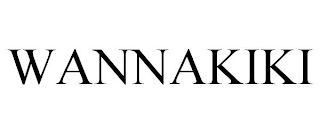 WANNAKIKI