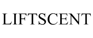 LIFTSCENT