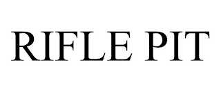 RIFLE PIT