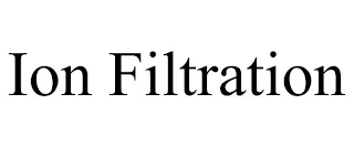 ION FILTRATION