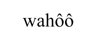 WAHÔÔ