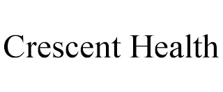 CRESCENT HEALTH