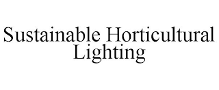 SUSTAINABLE HORTICULTURAL LIGHTING