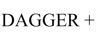 DAGGER +