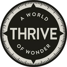 THRIVE A WORLD OF WONDER