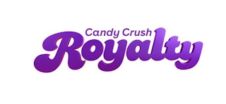 CANDY CRUSH ROYALTY