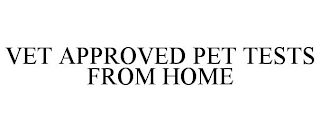 VET APPROVED PET TESTS FROM HOME