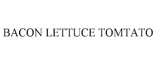 BACON LETTUCE TOMTATO