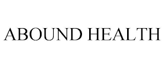 ABOUND HEALTH