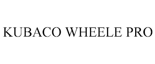 KUBACO WHEELE PRO