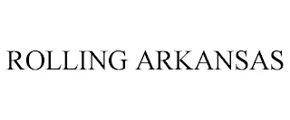 ROLLING ARKANSAS