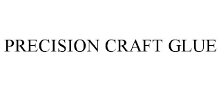 PRECISION CRAFT GLUE