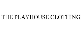 THE PLAYHOUSE CLOTHING