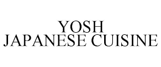 YOSH JAPANESE CUISINE