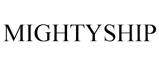 MIGHTYSHIP