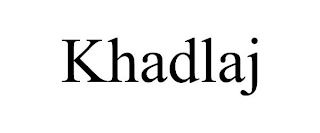 KHADLAJ