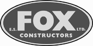 E.S. FOX LTD. CONSTRUCTORS